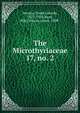 The Microthyriaceae. 17, no. 2, Stevens, Frank Lincoln, 1871-1934,Ryan, Mary Hilaire, sister, 1899- 