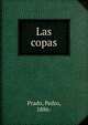 Las copas, Prado, Pedro, 1886- 