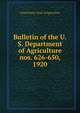 Bulletin of the U.S. Department of Agriculture. nos. 626-650, 1920, United States. Dept. of Agriculture 