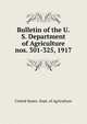 Bulletin of the U.S. Department of Agriculture. nos. 301-325, 1917, United States. Dept. of Agriculture 