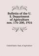 Bulletin of the U.S. Department of Agriculture. nos. 176-200, 1916, United States. Dept. of Agriculture 