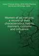 Women of all nations; a record of their characteristics, habits, manners, customs and influence. 3, Joyce, Thomas Athol, 1878-1942,Thomas, Northcote Whitridge, 1868- 