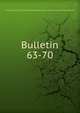 Bulletin. 63-70, University of Illinois (Urbana-Champaign campus) Engineering Experiment Station 