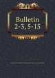 Bulletin. 2-3, 5-15, University of Illinois (Urbana-Champaign campus) Engineering Experiment Station 