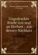 Ungedruckte Briefe von und an Herbart : aus dessen Nachlass, Herbart Johann Friedrich 