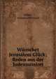 W?nschet Jerusalem Gl?ck; Reden aus der Judenmission, V?lker, Immanuel Erhard 