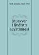 Muavver Hindistn seyatnmesi, Tevf, Selnikli, 1860-1910 