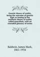 Genetic theory of reality, being the outcome of genetic logic as issuing in the aesthetic theory of reality called pancalism, with an extended glossary of terms, James Mark Baldwin 