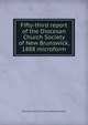 Fifty-third report of the Diocesan Church Society of New Brunswick, 1888 microform, Diocesan Church Society of New Brunswick 