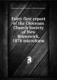 Forty first report of the Diocesan Church Society of New Brunswick, 1876 microform, Diocesan Church Society of New Brunswick 