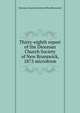 Thirty-eighth report of the Diocesan Church Society of New Brunswick, 1873 microform, Diocesan Church Society of New Brunswick 
