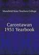 Carontawan 1931 Yearbook, Mansfield State Teachers College 