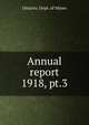 Annual report. 1918, pt.3, Ontario. Dept. of Mines 