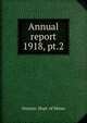 Annual report. 1918, pt.2, Ontario. Dept. of Mines 
