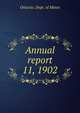 Annual report. 11, 1902, Ontario. Dept. of Mines 
