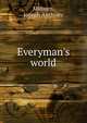 Everyman's world, Milburn, Joseph Anthony 