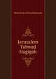 Jerusalem Talmud Hagigah, Shia Gluck of GivasHamorah 