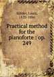 Practical method for the pianoforte : op. 249, K?hler, Louis, 1820-1886 