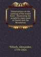 Dissertations on the opening of the sealed book : illustrating the prophetic signs used in Daniel and the Revelation, Tilloch, Alexander, 1759-1825 