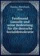 Ferdinand Lassalle und seine Bedeutung fur die deutsche Sozialdemokratie, Harms, Bernhard, 1876- 