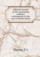Official records of the Australian military contingents to the war in South Africa, Murray, P. L 