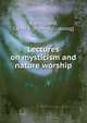 Lectures on mysticism and nature worship, Bjerregaard, Carl H. A. [from old catalog] 