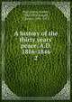 A history of the thirty years' peace, A.D. 1816-1846, Martineau Harriet 