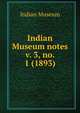 Indian Museum notes. v. 3, no. 1 (1893), Indian Museum 
