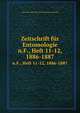 Zeitschrift fr Entomologie. n.F., Heft 11-12, 1886-1887, Verein fur schlesische Insektenkunde zu Breslau 