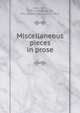 Miscellaneous pieces in prose, Aikin, John, 1747-1822,Barbauld, Mrs. (Anna Letitia), 1743-1825 