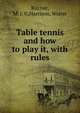 Table tennis and how to play it, with rules, Ritchie, M. J. G,Harrison, Walter 