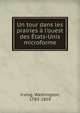 Un tour dans les prairies ? l'ouest des ?tats-Unis microforme, Irving Washington 