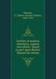 Outline of modern chemistry, organic microform : based in part upon Riches' Manuel de chimie, Wheeler, C. Gilbert (Charles Gilbert), 1836-1912 