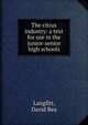 The citrus industry: a text for use in the junior-senior high schools, Langfitt, David Rea 