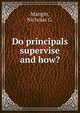 Do principals supervise and how?, Mangin, Nicholas G. 