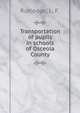 Transportation of pupils in schools of Osceola County, Rutledge, L. F. 
