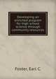 Developing an enriched program for high school science through community resources, Foster, Earl C. 