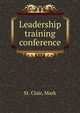 Leadership training conference, St. Clair, Mark 