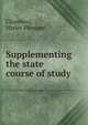 Supplementing the state course of study, Chambers, Harley Pleasant 