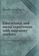 Educational and social experiences with migratory workers, Merrin, Almarine M. 