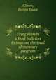 Using Florida school bulletins to improve the total elementary program, Glover, Evelyn Space 