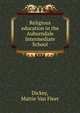 Religious education in the Auburndale Intermediate School, Dickey, Mattie Van Fleet 