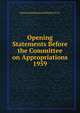Opening Statements Before the Committee on Appropriations. 1959, National Institutes of Health (U.S.) 