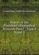 Report of the President`s Biomedical Research Panel : Supp 3. Suppl 3, United States. Public Health Service 