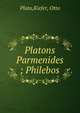 Platons Parmenides ; Philebos, Plato,Kiefer, Otto 