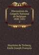 Discussions du Congrs National de Belgique 1830-1831. 2, Huyttens de Terbecq, Emile Joseph Fran?ois 