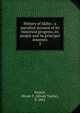 History of Idaho : a narrative account of its historical progress, its people and its principal interests. 2, French, Hiram T. (Hiram Taylor), b. 1861 