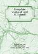 Complete works of Lyof N. Tolsto. 2, Лев Николаевич Толстой 