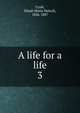 A life for a life. 3, Craik, Dinah Maria Mulock, 1826-1887 