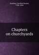 Chapters on churchyards, Southey, Caroline Bowles, 1786-1854 
